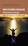 &Icirc;nțelepciunea incașilor &ndash; Jorge Luis Delgado