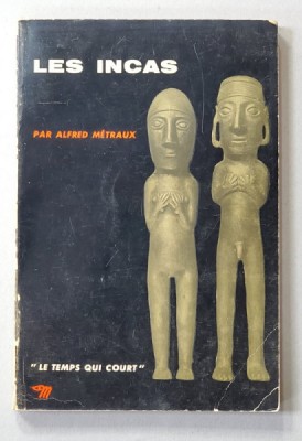 LES INCAS par ALFRED METRAUX , 1962 foto