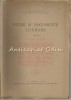 Studii si Documente Literare XI - I.E. Toroutiu - 1940 - Bucuresti - Bibliofilie