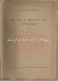 Studii si Documente Literare XI - I.E. Toroutiu - 1940 - Bucuresti - Bibliofilie