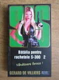 Gerard de Villiers - Batalia pentru rachetele S-300 ( vol. 2 )