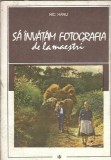 Sa invatam fotografia de la maestri - Nic Hanu