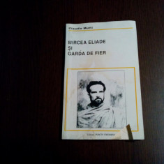 MIRCEA ELIADE SI GARDA DE FIER - Claudio Mutti - Puncte Cardinale, 1995, 72 p