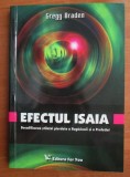 Gregg Braden - Efectul Isaia. Decodificarea stiintei pierdute a Rugaciunii