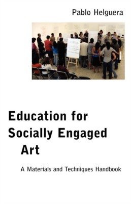 Education for Socially Engaged Art: A Materials and Techniques Handbook foto
