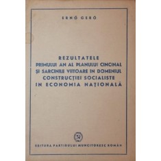 REZULTATELE PRIMULUI AN AL PLANULUI CINCINAL SI SARCINILE VIITOARE IN DOMENIUL CONSTRUCTIEI SOCIALISTE IN ECONOMIA NATIONALA