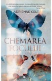 Chemarea focului - Adrienne Celt