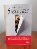 Donna Tartt, Sticletele