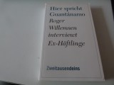 Hier spricht Guantanamo - Roger Willemsen