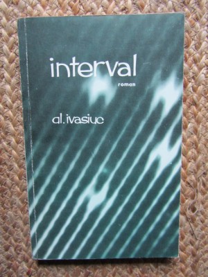 Interval - Al. Ivasiuc foto