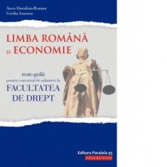 Teste-grila pentru concursul de admitere la Facultatea de Drept. Limba romana si Economie