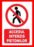 placuta accesul interzis pietonilor