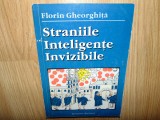 STRANIILE INTELIGENTE INVIZIBILE-FLORIN GHEORGHITA