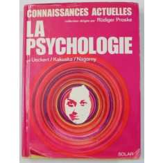 LA PSYCHOLOGIE par HANS UECKERT ...JURGEN NAGORNY , 1977