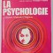 LA PSYCHOLOGIE par HANS UECKERT ...JURGEN NAGORNY , 1977