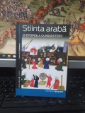 Știința arabă, o epopee a cunoșterii, Danielle jacquart, editura Univers, București 2007, 090