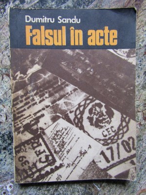 Falsul in acte Dumitru Sandu foto