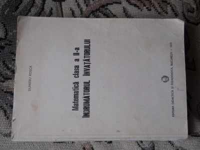 Dumitru Rosca, Matematica clasa a 2-a, indrumatorul invatatorului 1979 foto