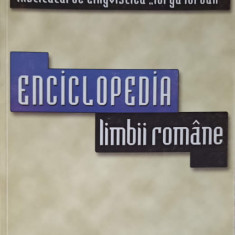 ENCICLOPEDIA LIMBII ROMANE-MIOARA AVRAM SI COLAB.