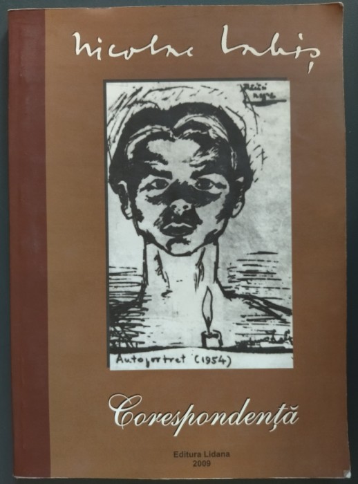 NICOLAE LABIS - CORESPONDENTA (2009/ed ingrijita si prefatata de NICOLAE CARLAN)