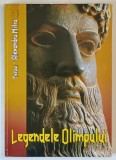 LEGENDELE OLIMPULUI de ALEXANDRU MITRU , 2011 *MINIMA UZURA