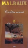 Cumpara ieftin Conditia umana - Andre Malraux ($E188)