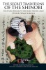 The Secret Traditions of the Shinobi: Hattori Hanzo&#039;s Shinobi Hiden and Other Ninja Scrolls
