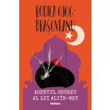 Agentul secret al lui Altin Bey - Rodica Ojog-Brașoveanu