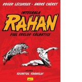 Integrala Rahan. Fiul erelor salbatice. Volumul 1: Secretul Soarelui - Iulia Gorzo, Roger Lecureux, Andre Cheret