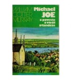 William Cotter Murray - Michael Joe - o poveste a vietii irlandeze -