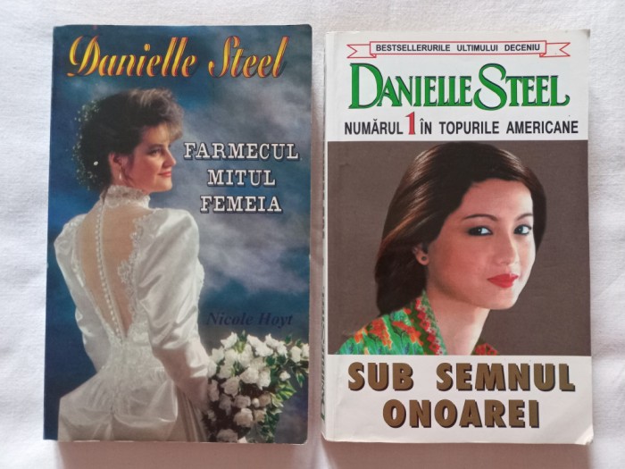 DANIELLE STEEL: FARMECUL, MITUL, FEMEIA - NICOLE HOYT+ SUB SEMNUL ONOAREI - DANIELLE STEEL