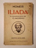 Homer - Iliada (&icirc;n rom&acirc;nește de G. Murnu; ediție școlară; ilustrații de Ari Murnu; 1938, sublinieri creion)