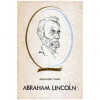 Alexandru Vianu - Abraham Lincoln - 106796