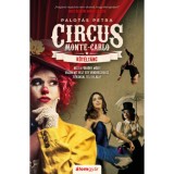 K&ouml;t&eacute;lt&aacute;nc - Circus Monte-Carlo 1. - Palot&aacute;s Petra