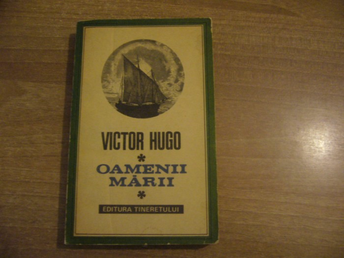 Victor Hugo - Oamenii marii