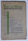 TARA DE MAINE , REVISTA DE PROBLEME SOCIALE , POLITICE SI ECONOMICE , ANUL III , NUMERELE 11 - 12 , 1937