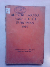 Adevarul asupra rasboiului european 1914 foto