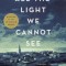 All the Light We Cannot See