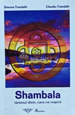Shambala. Taramul divin, care ne inspira - 1999 - Claudiu Trandafir (I204) foto