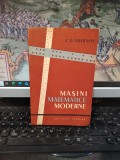 A.D. Smirnov, Mașini matematice moderne, Editura Tehnica, București 1960, 249