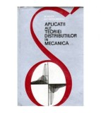 W. Kecs, P.P. Teodorescu - Aplicatii ale teoriei distributiilor in