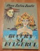Bucura si Fulgerul - Elena Zafira Zanfir, Wanda Mihuleac (Ilustratii) - Carte Povesti Copii, Editura Junimea