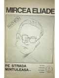 Mircea Eliade - Pe strada M&acirc;ntuleasa - Proză fantastică, vol. 3 (editia 1991)