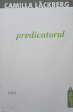 PREDICATORUL-CAMILLA LACKBERG