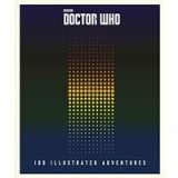 Doctor Who: 100 Illustrated Adventures