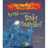 Avoid Meeting A Body Snatcher!