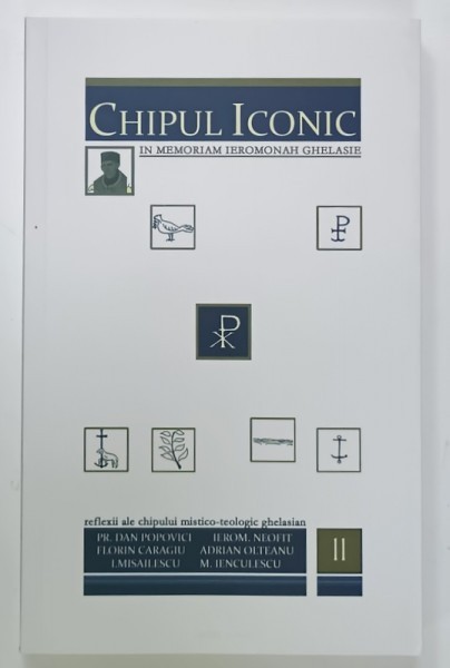 CHIPUL ICONIC , VOLUMUL 11 , IN MEMORIAM IEROMONAH GHELASIE , 2024, PREZINTA SUBLINIERI *