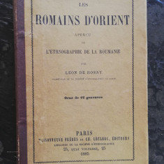 Leon de Rosny, Les romains d'Orient, 1885, 140 pag, cu 12 gravuri,cartonata