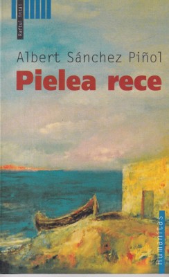 Albert Sanchez Pinol - Pielea rece foto
