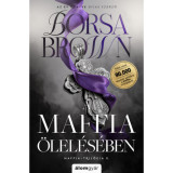 A maffia &ouml;lel&eacute;s&eacute;ben - jav&iacute;tott &uacute;jrakiad&aacute;s - &Eacute;lfestett - Borsa Brown